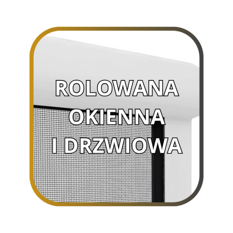 Moskitiera rolowana okienna i drzwiowa