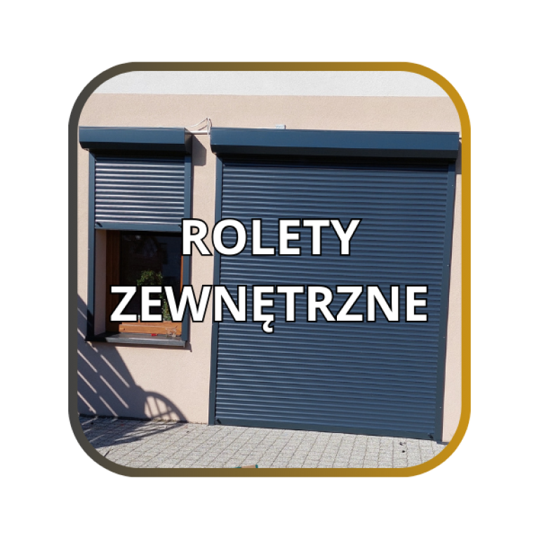 Rolety zewnętrzne
