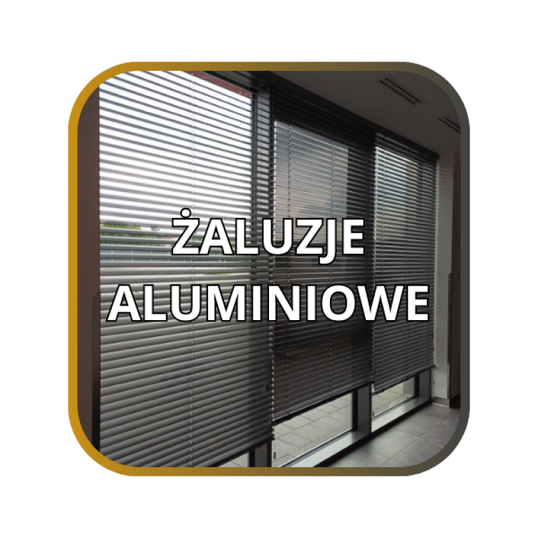 Żaluzje aluminiowe