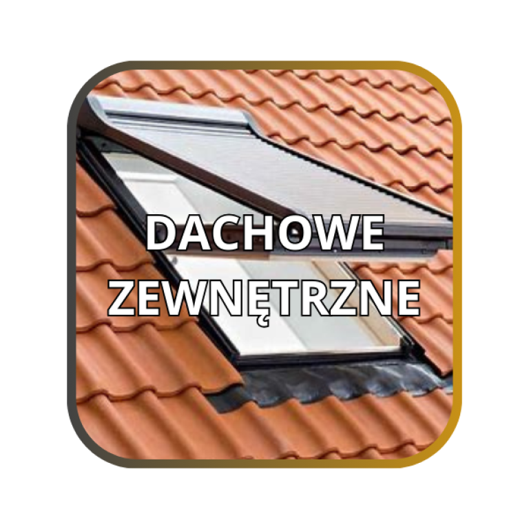 Dachowe zewnętrzne